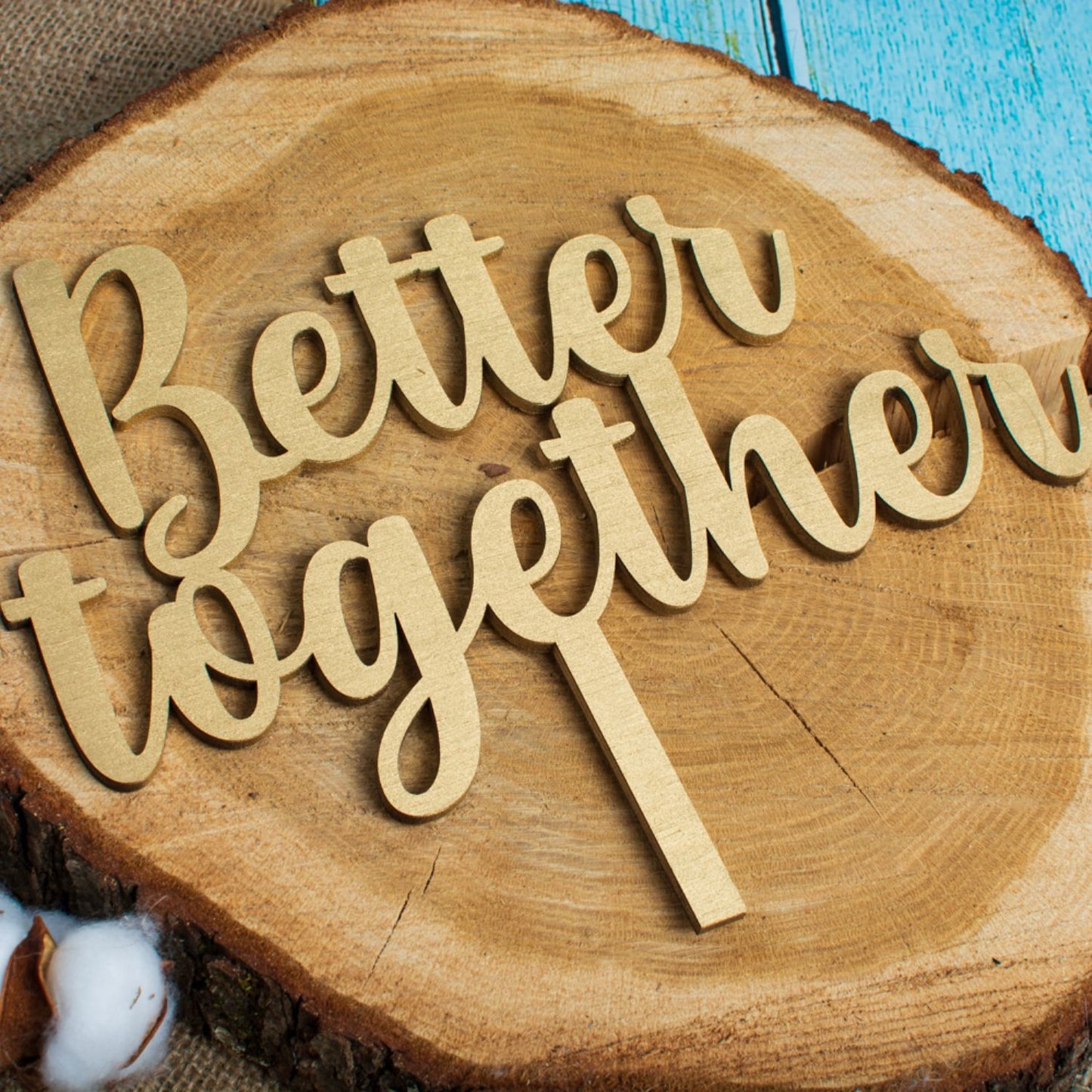 Topper din Lemn HH1612 Personalizat Nunta Better Together