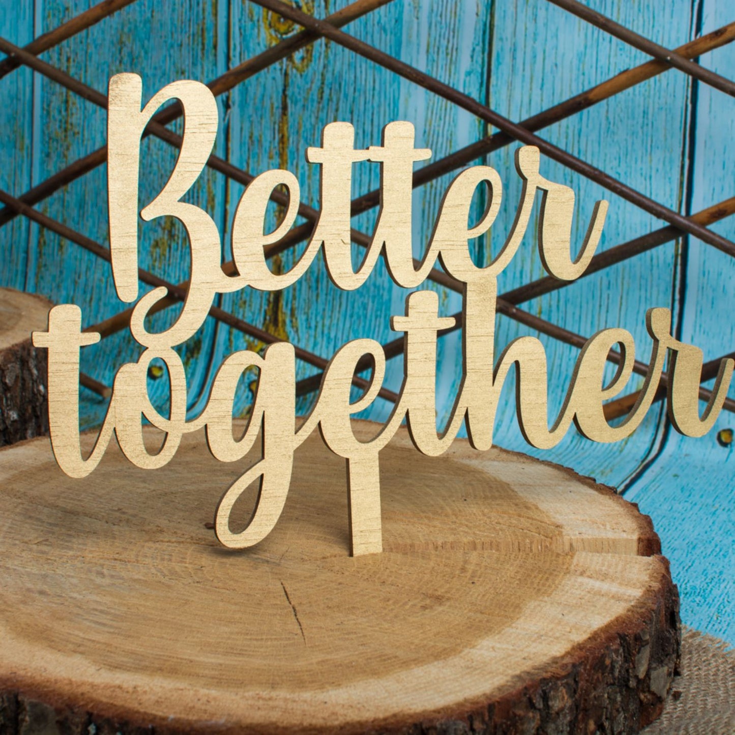 Topper din Lemn HH1612 Personalizat Nunta Better Together